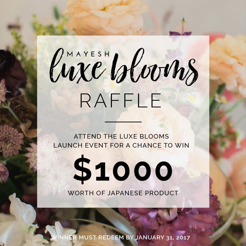 Mayesh Luxe Blooms raffle