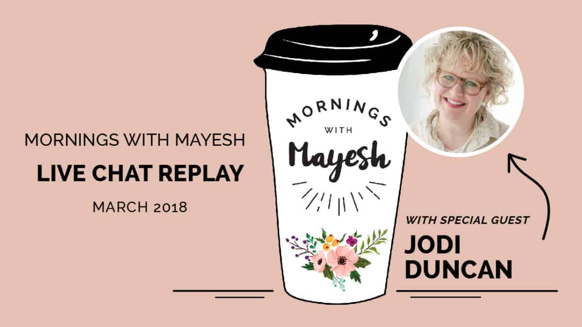 Mornings with Mayesh March 2018 with Jodi Duncan