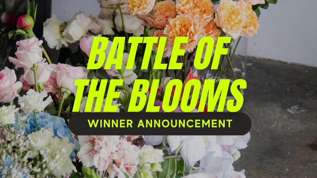 Battle of the Blooms Winner