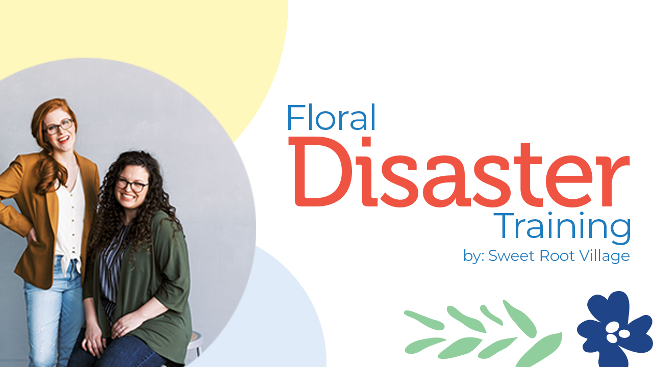 Floral Disaster Training by Sweet Root Village