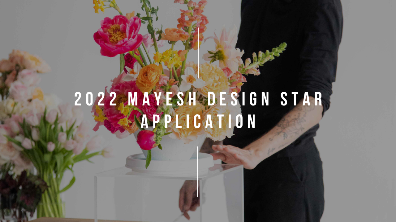 2022 Mayesh Design Star Application