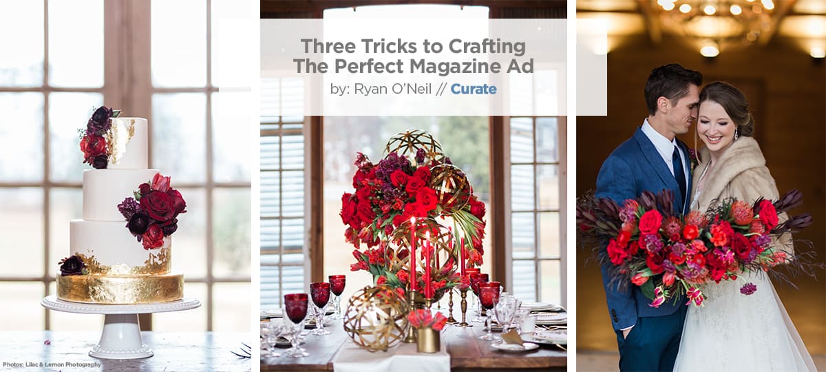 Three Tricks to Crafting The Perfect Magazine Ad