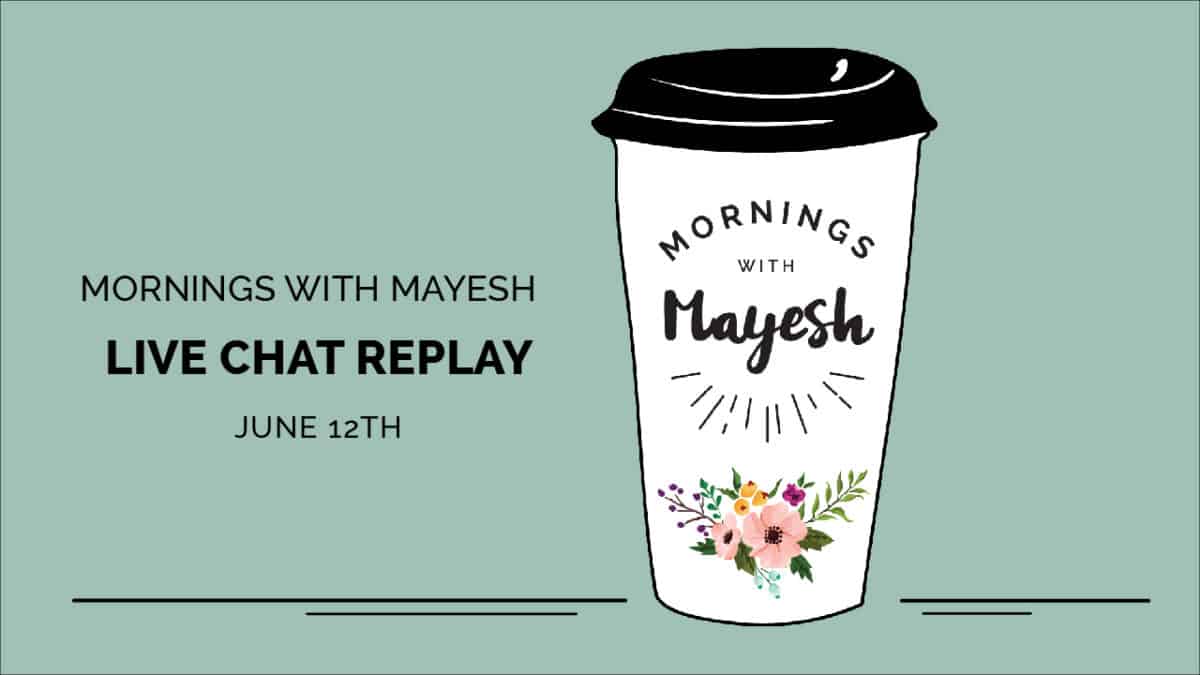 Mornings with Mayesh: June 2018