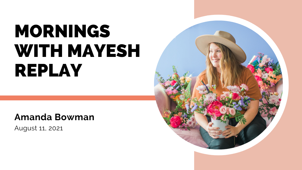 Mornings with Mayesh: Retail Floristry with Amanda Bowman