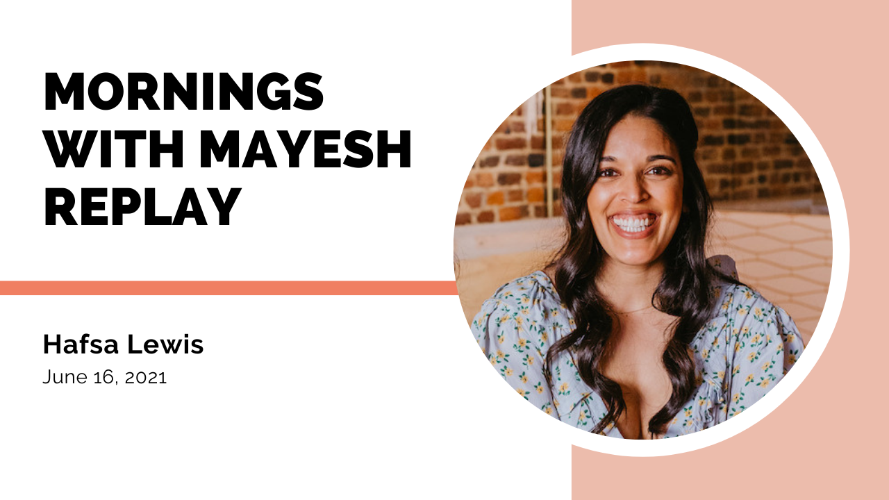 Mornings with Mayesh: Floral Marketing with Hafsa Lewis