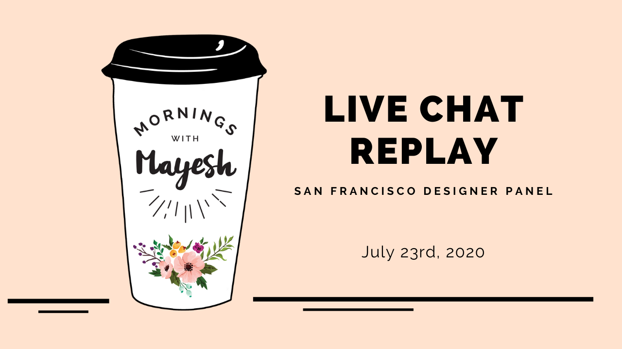 Mornings with Mayesh: San Francisco Designer Panel